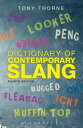 Dictionary of Contemporary Slang【電子書籍】 Tony Thorne