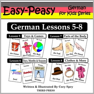 German Lessons 5-8: Toys/Games, Months/Days/Seasons, Parts of the Body, Clothes