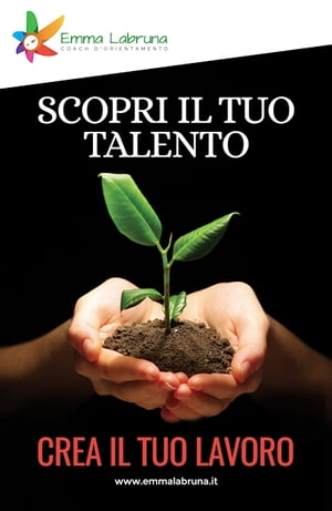 Scopri il tuo talento - crea il tuo lavoro