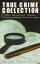 TRUE CRIME COLLECTION: The Greatest Cases of Pinkerton National Detective Agency The Expressman and the Detective, The Somnambulist and the Detective, The Murderer and the Fortune Teller, Poisoner and the Detectives, Bucholz and the DeteŻҽҡ