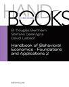 Handbook of Behavioral Economics - Foundations and Applications 2【電子書籍】 Stefano DellaVigna