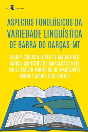 Aspectos fonológicos da variedade linguística de Barra do Garças-MT