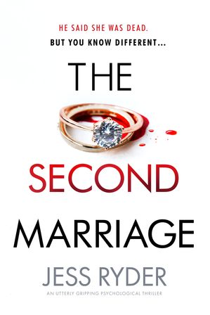 The Second Marriage An utterly gripping psycholo
