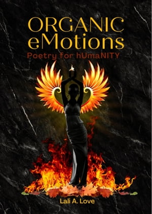 Organic eMotions Poetry for hUmaNITY【電子書