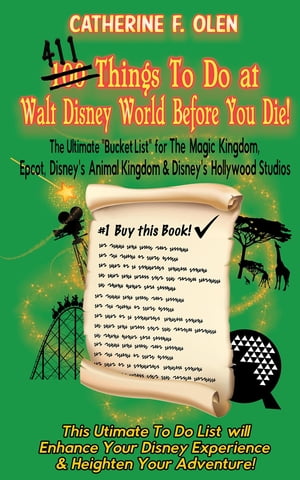 One Hundred Things to do at Walt Disney World Before you Die【電子書籍】[ Catherine F. Olen ]