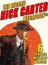 The Second Nick Carter MEGAPACK?【電子書籍】[ Nicholas Carter ]