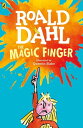 The Magic Finger【電子書籍】 Roald Dahl