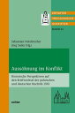 Auss?hnung im Konflikt Historische Perspektiven auf den Briefwechsel der polnischen und deutschen Bisch?fe 1965