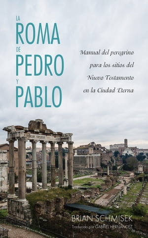 La Roma de Pedro y Pablo