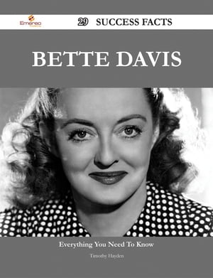 Bette Davis 29 Success Facts - Everything you need to know about Bette Davis