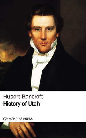 History of Utah【電子書籍】[ Hubert Bancro