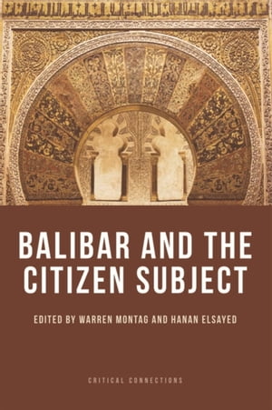 Balibar and the Citizen Subject【電子書籍】