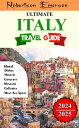 Ultimate Italy Travel Guide 2024 Your Ultimate Guide to Explore, Experience, and...