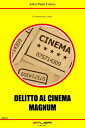 ŷKoboŻҽҥȥ㤨DELITTO AL CINEMA MAGNUMŻҽҡ[ Anna Paola Cracco ]פβǤʤ133ߤˤʤޤ