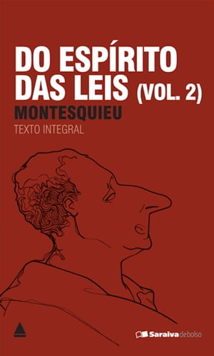 Do Esp?rito Das Leis Vol. 2【電子書籍】[ Charles Luis de Montesquieu ]