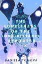 ŷKoboŻҽҥȥ㤨The Loneliness of the Long-Distance Reporter A Tor.com OriginalŻҽҡ[ Daniela Tomova ]פβǤʤ132ߤˤʤޤ