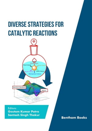 Diverse Strategies for Catalytic Reactions