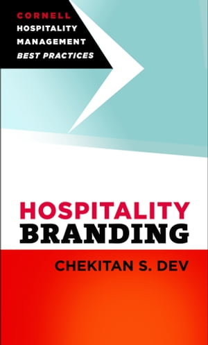 Hospitality Branding【電子書籍】 Chekitan S. Dev