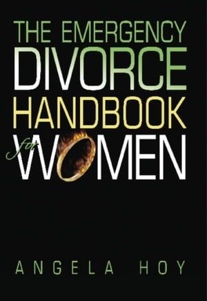 The Emergency Divorce Handbook for Women