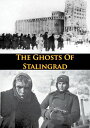 Ghosts Of Stalingrad【電子書籍】 Major Willard B. Atkins II