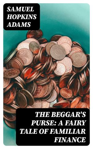 The Beggar's Purse: A Fairy Tale of Familiar Fin