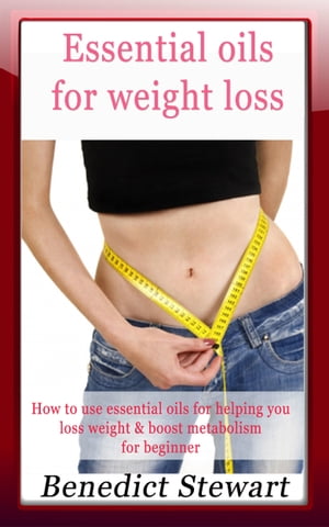 Essential Oils For Weight Loss