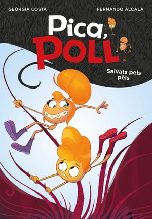 Salvats pels pèls (Pica, Poll 2)