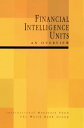 Financial Intelligence Units An Overview【電子書籍】 International Monetary Fund