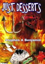 Just Desserts【電子書籍】[ Stephen A. Benjamin ]