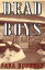 Dead BoysŻҽҡ[ Sara Bushway ]