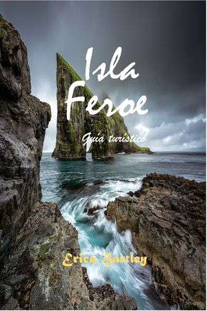 Isla Feroe Guía turístico 2024 2025