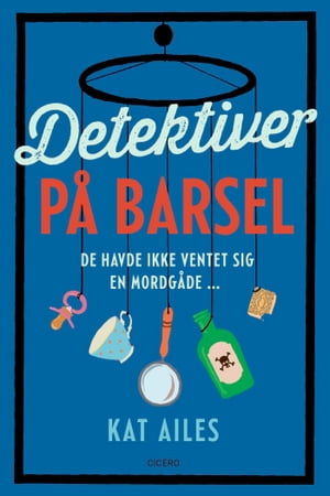 Detektiver på barsel