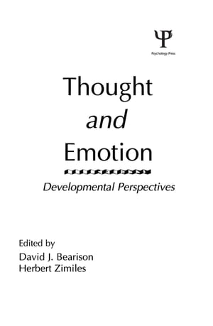 Thought and Emotion Developmental Perspectives【電子書籍】