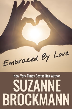 Embraced by Love Annotated reissue originally published 1995Żҽҡ[ Suzanne Brockmann ]