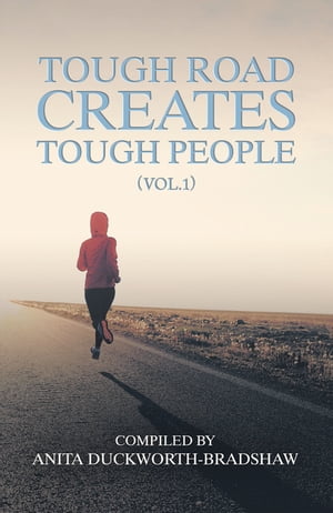 Tough Road Creates Tough People (Vol.1)