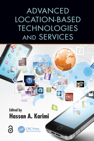 Advanced Location-Based Technologies and Services