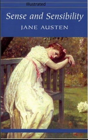 Sense and Sensibility IllustratedŻҽҡ[ Jane?Austen ]