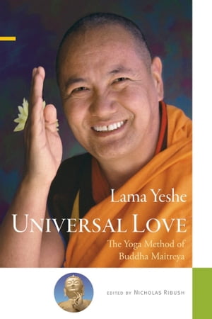 Universal Love: The Yoga Method of Buddha Maitre