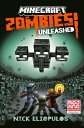 Minecraft: Zombies Unleashed! An Official Minecraft Novel