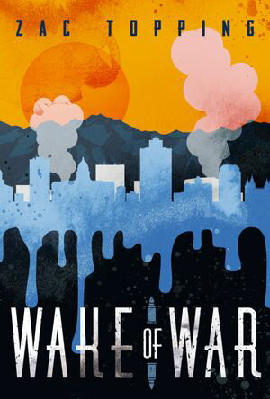 Wake of War【電子書籍】 Zac Topping