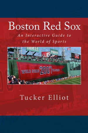 Boston Red Sox: An Interactive Guide to the World of Sports