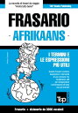 Frasario Italiano-Afrikaans e vocabolario tematico da 3000 vocaboli