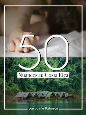 50 Nuances au Costa Rica