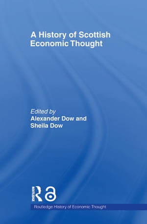 A History of Scottish Economic Thought