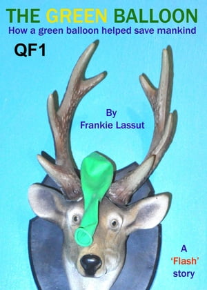 ŷKoboŻҽҥȥ㤨The Green Balloon: How A Green Balloon Helped Save MankindŻҽҡ[ Frankie Lassut ]פβǤʤ130ߤˤʤޤ