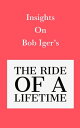 ŷKoboŻҽҥȥ㤨Insights on Bob Igers The Ride of a LifetimeŻҽҡ[ Swift Reads ]פβǤʤ667ߤˤʤޤ