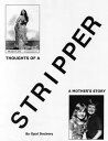 Thoughts of a Stripper: A Mother's Story【電