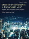 Electricity Decentralization in the European Union Towards Zero Carbon and Energ...