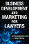 Business Development and Marketing for Lawyers