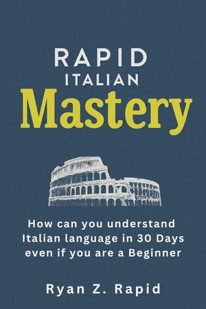 Rapid Italian Mastery
